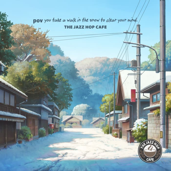 Album cover of pov: you take a walk in the snow to clear your mind., by The Jazz Hop Café by The Jazz Hop Café